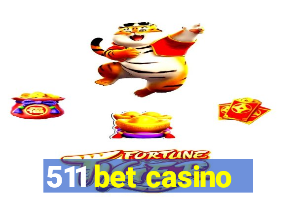 511 bet casino