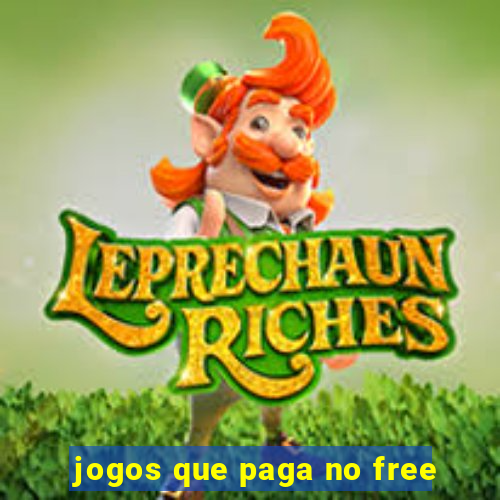 jogos que paga no free