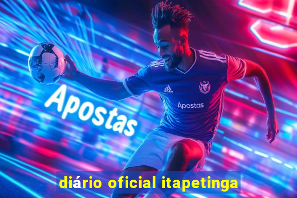 diário oficial itapetinga