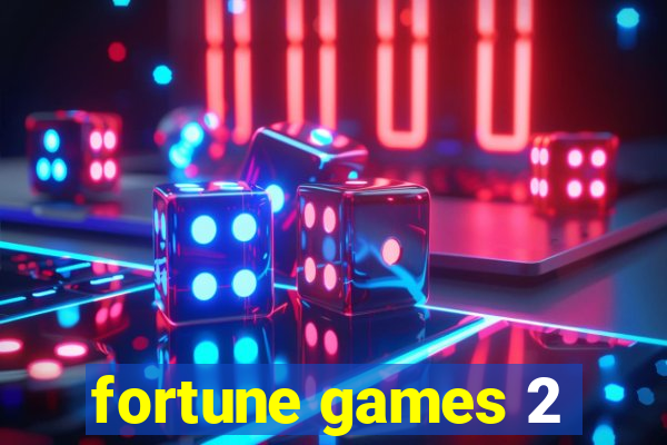 fortune games 2