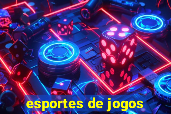 esportes de jogos