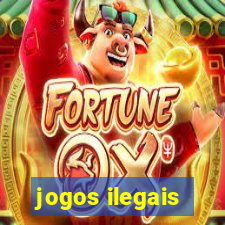 jogos ilegais