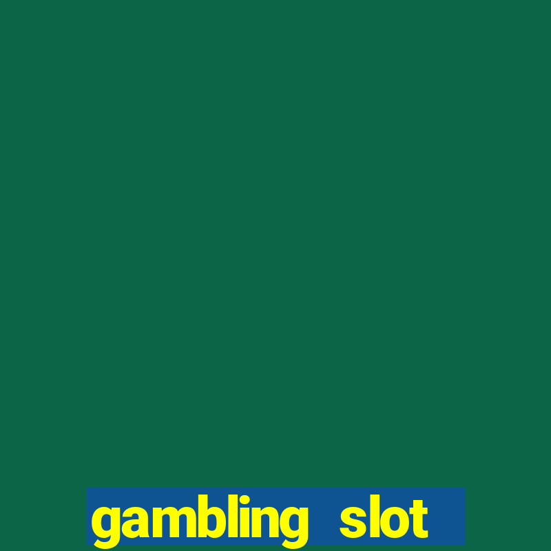 gambling slot machines online