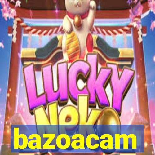 bazoacam