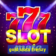 gold slots frenzy