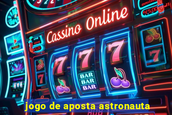 jogo de aposta astronauta