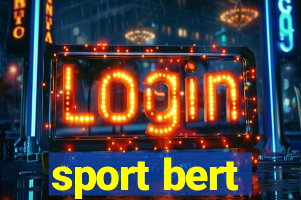 sport bert