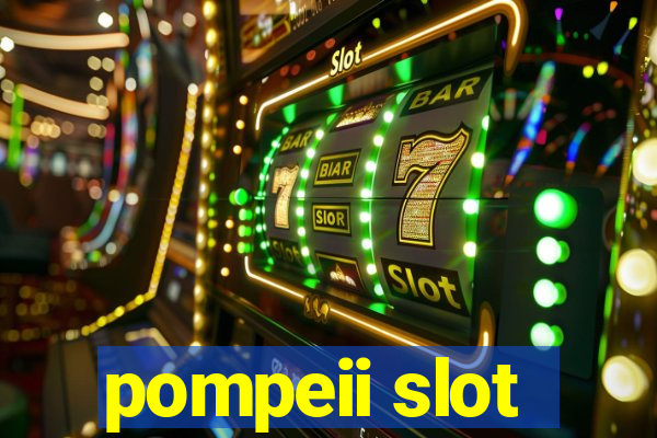 pompeii slot