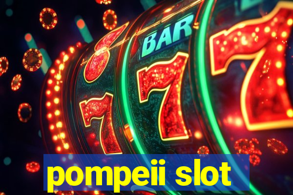 pompeii slot