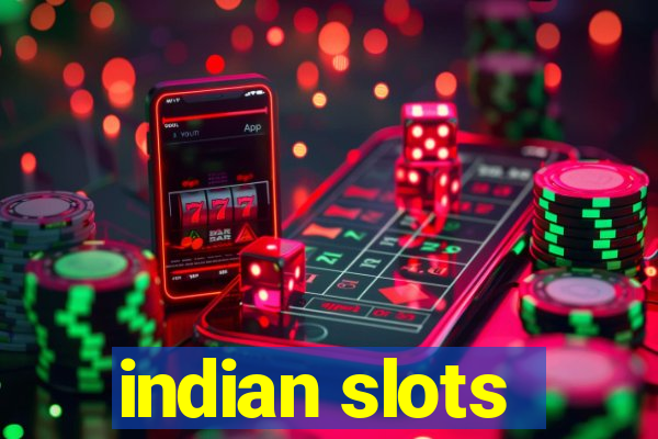 indian slots