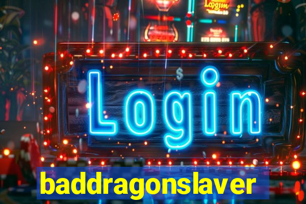 baddragonslaver