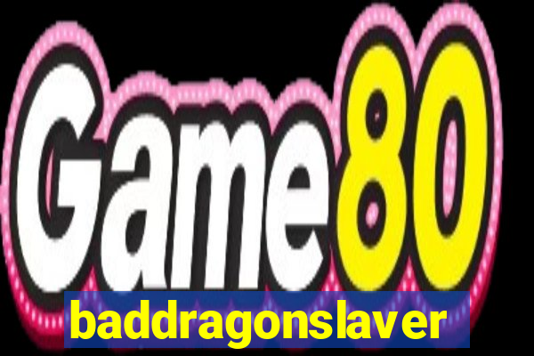 baddragonslaver