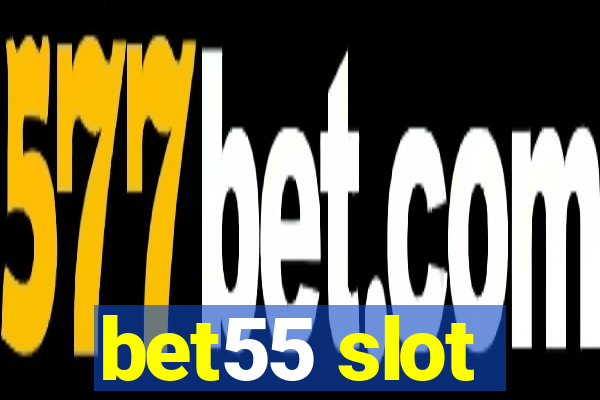 bet55 slot