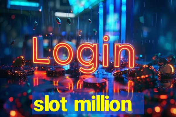 slot million