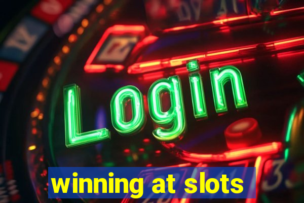 winning at slots