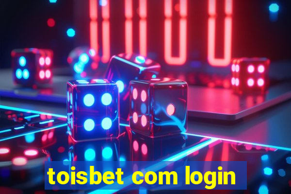 toisbet com login