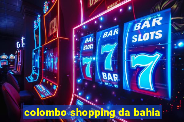 colombo shopping da bahia