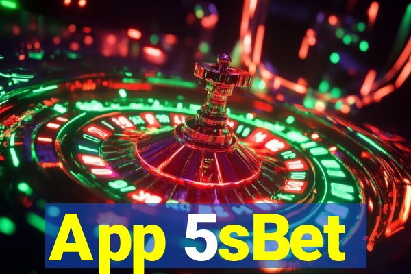 App 5sBet