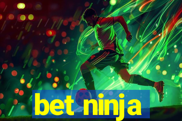 bet ninja