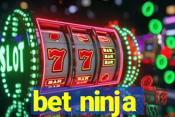 bet ninja