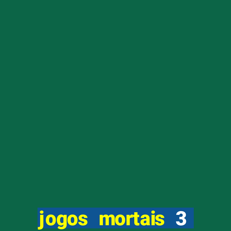 jogos mortais 3 filme completo dublado