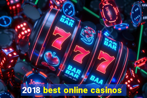 2018 best online casinos