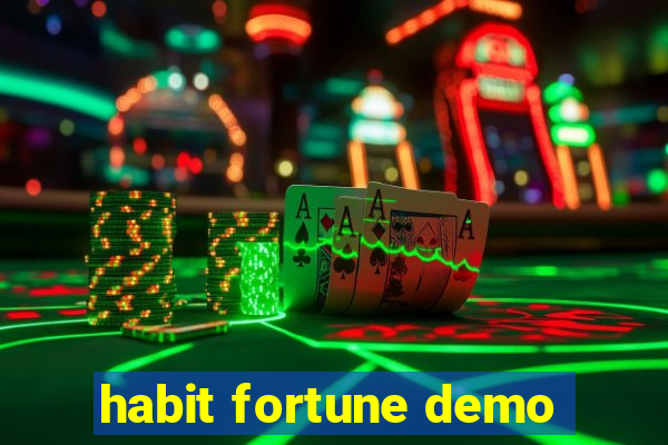 habit fortune demo