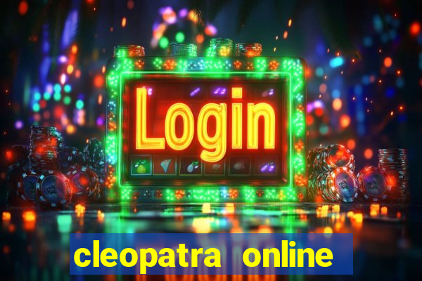 cleopatra online slots free