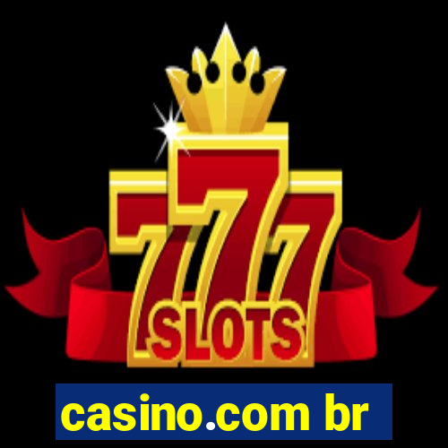 casino.com br