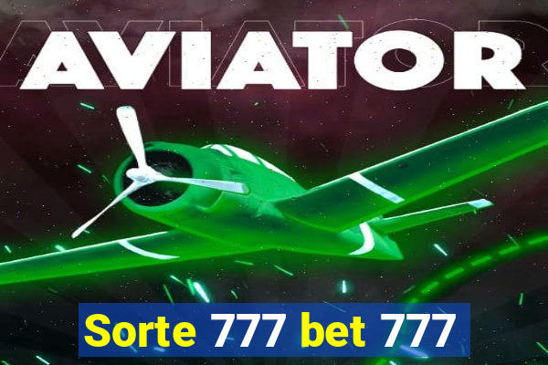 Sorte 777 bet 777