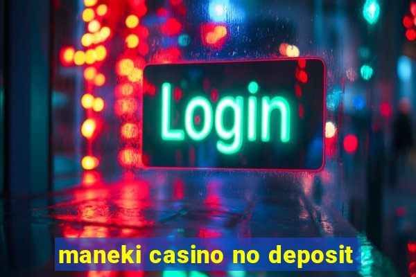 maneki casino no deposit