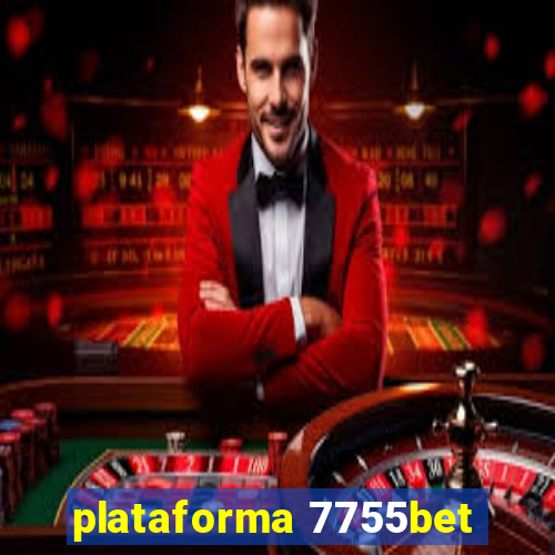 plataforma 7755bet