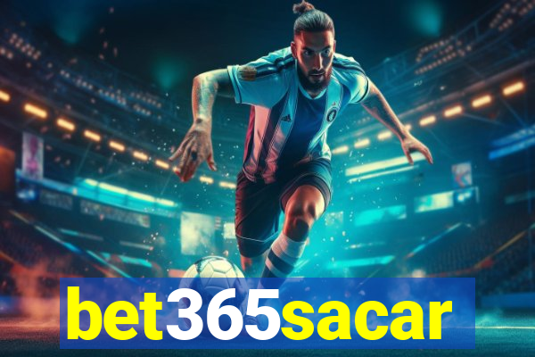 bet365sacar