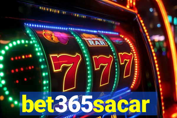 bet365sacar