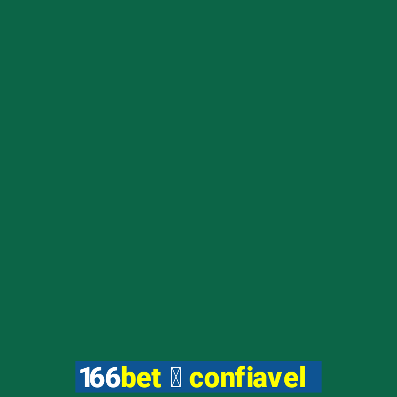 166bet 茅 confiavel