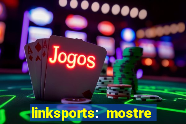 linksports: mostre seu jogo