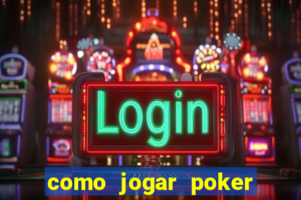 como jogar poker no sportingbet