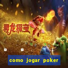 como jogar poker no sportingbet