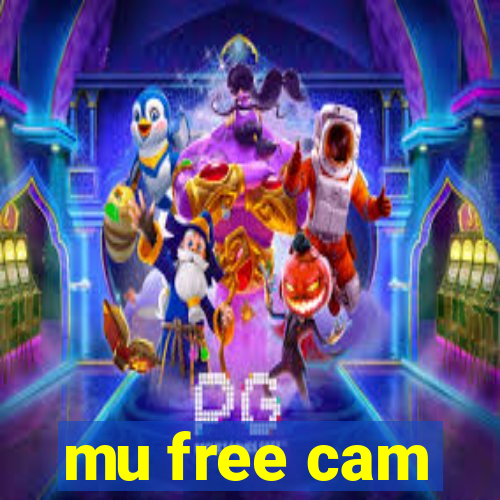 mu free cam