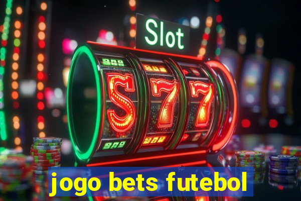 jogo bets futebol