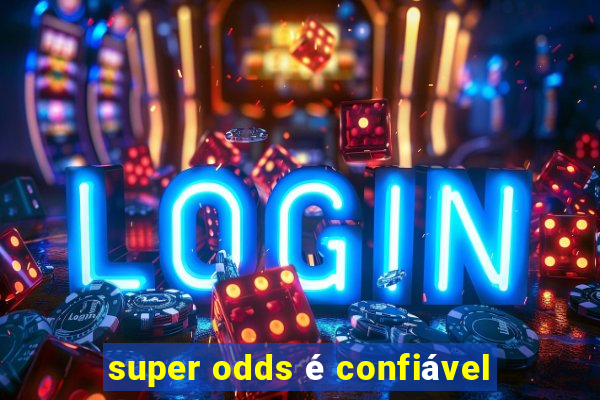 super odds é confiável