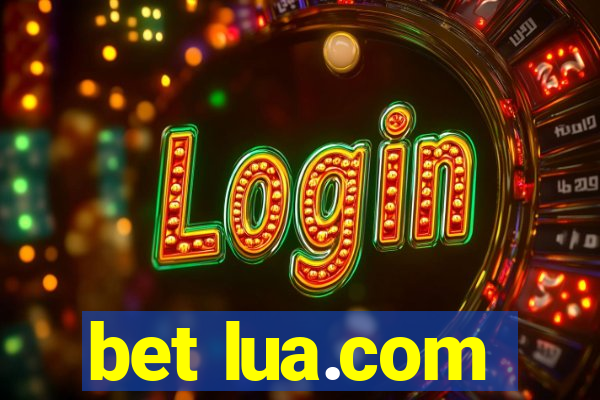 bet lua.com