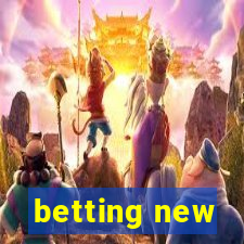 betting new