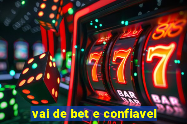 vai de bet e confiavel