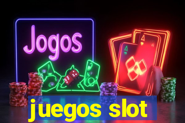 juegos slot