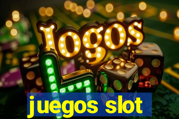 juegos slot