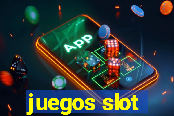 juegos slot