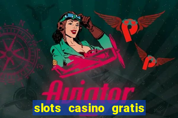 slots casino gratis 88 fortune