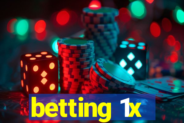 betting 1x