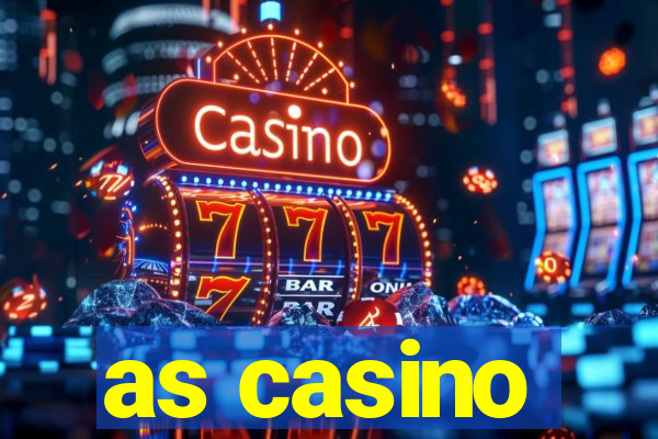 as casino